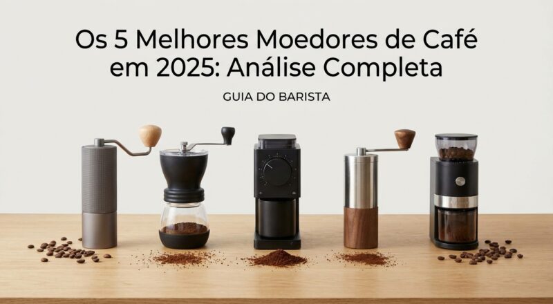 Quer o café perfeito? Analisamos os 5 melhores moedores de café do mercado (Tramontina, Bialetti, Cadence e mais) para transformar sua experiência.